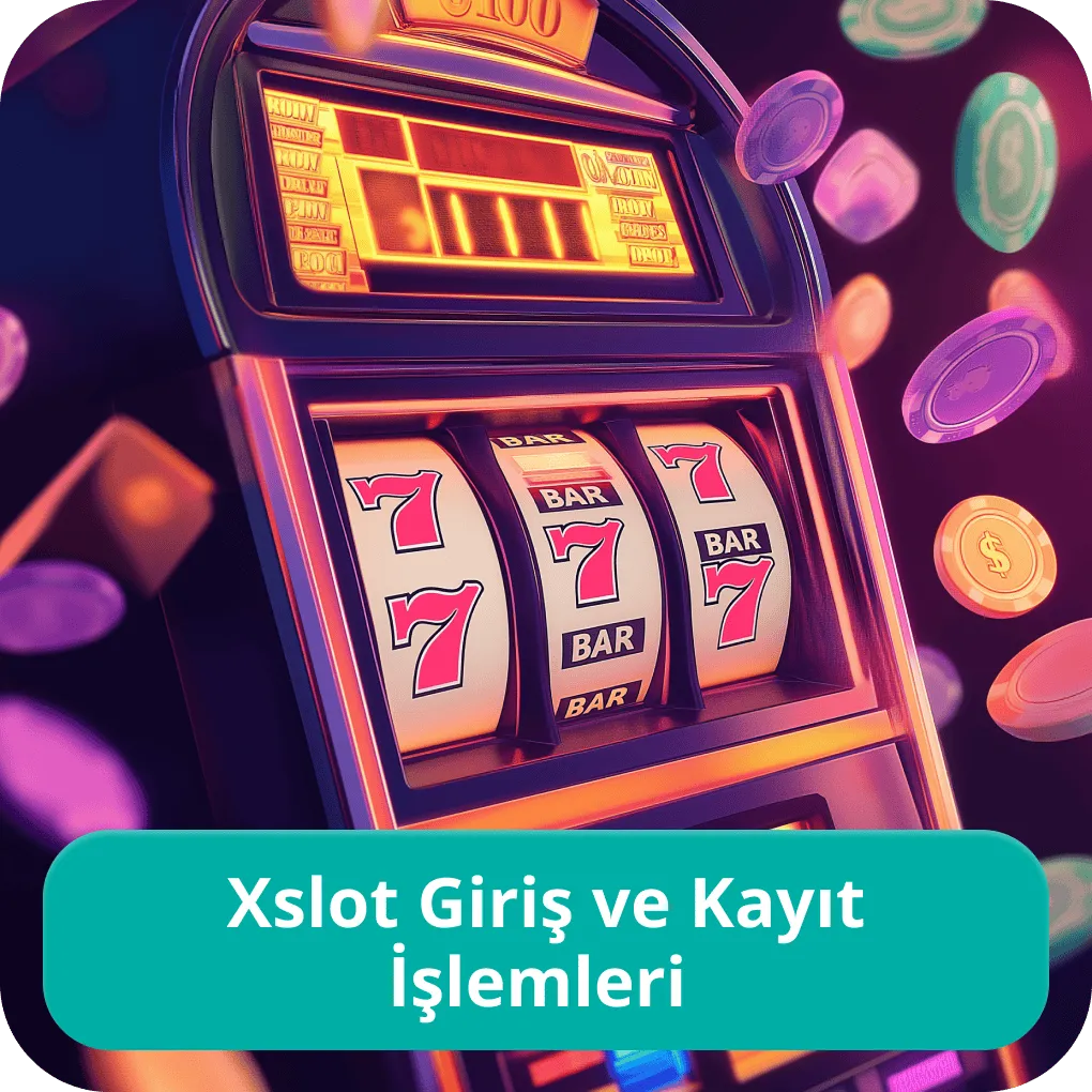 Xslot giriş